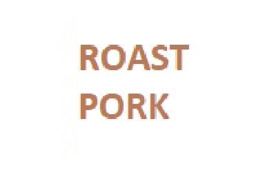 ROAST PORK